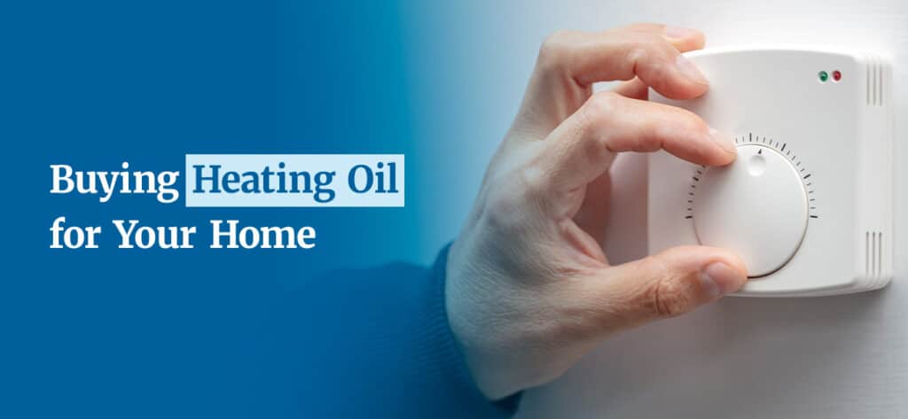 Buying Heating Oil for Your Home