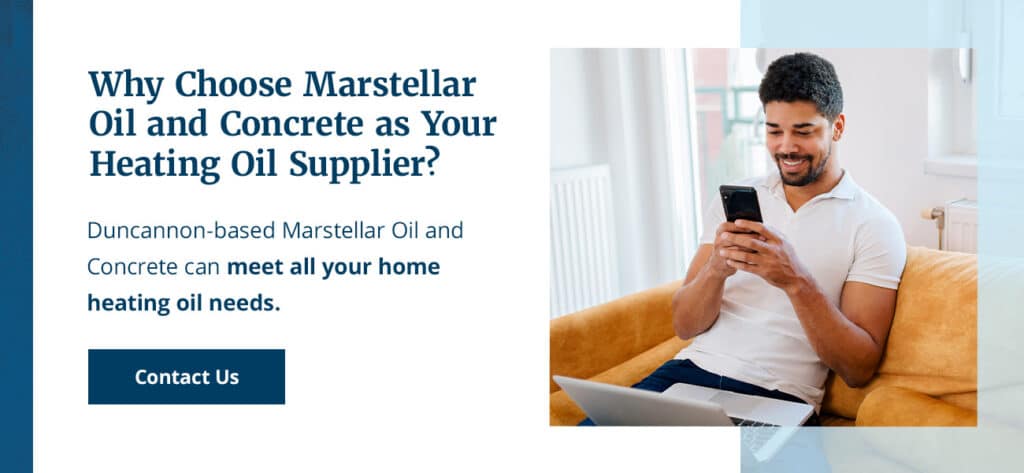 Why Choose Marstellar Oil and Concrete as Your Heating Oil Supplier?